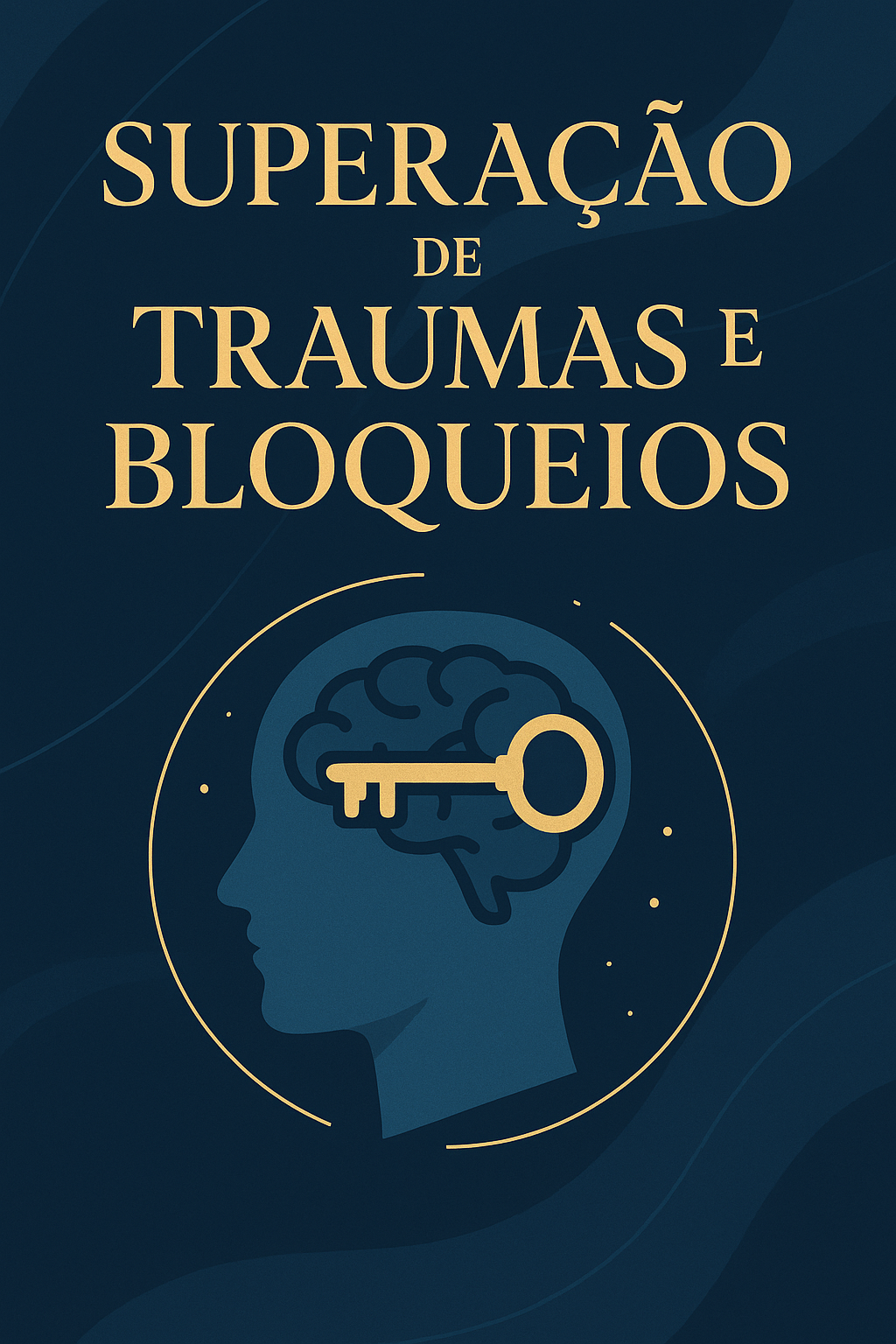 Superação de traumas e bloqueios